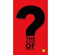 The Power of Ignorance : How creative solutions emerge when we admit what we don't know