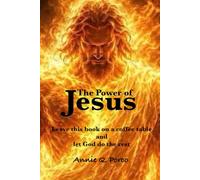The Power of Jesus: Leave this book on a coffee table and let God do the rest