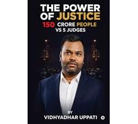The Power of Justice: 150 Crore vs 5 Judges
