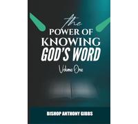The Power Of Knowing God’s Word: Volume One