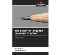The power of language - language of power: Verbal abuse by teachers and its impact on pupils' well-being at school