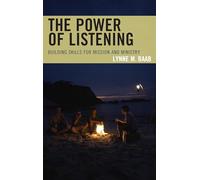 The Power of Listening: Building Skills for Mission and Ministry