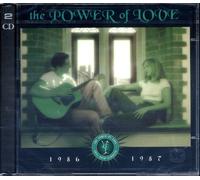 The Power of Love: 1986 - 1987. 2 CD Set (Total Playing Time: 120:14) (1997-01-01)
