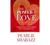 The Power of Love: Finding Peace and Strength in God's Unstoppable Love