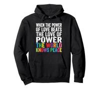 The Power of Love Rainbow Sayings for Peace Pullover Hoodie
