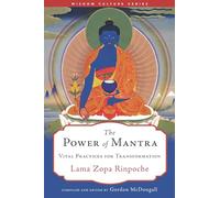 The Power of Mantra: Vital Energy for Transformation (Wisdom Culture)
