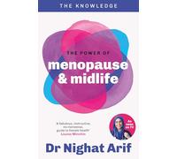 The Power of Menopause & Midlife: The pocket guide to female health from one of TV's best loved doctors