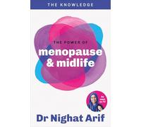 The Power of Menopause & Midlife: The pocket guide to female health from one of TV's best loved doctors