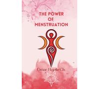 The Power Of Menstruation