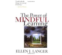 The Power of Mindful Learning by Ellen J. Langer (1998-03-17)