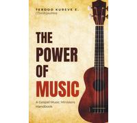 The power of music: A Gospel music minister’s handbook