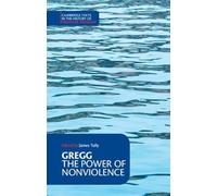 The Power of Nonviolence (Cambridge Texts in the History of Political Thought)