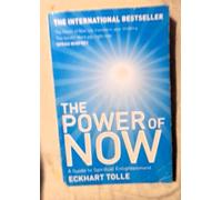 The Power Of Now: A Guide To Spiritual Enlightenment