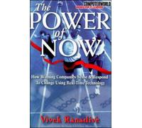The Power of Now: How Winning Companies Sense and Respond to Change Using Real-Time Technology