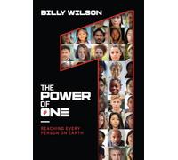 The Power of One: Reaching Every Person on Earth