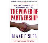 The Power of Partnership: Seven Relationships That Will Change Your Life