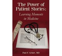 The Power of Patient Stories: Learning Moments in Medicine