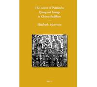 The Power of Patriarchs: Qisong and Lineage in Chinese Buddhism (Sinica Leidensia): 94