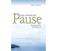 The Power of Pause: Becoming More by Doing Less