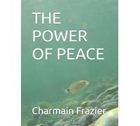 THE POWER OF PEACE