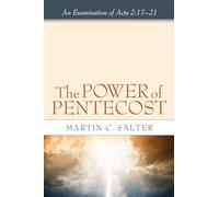 The Power of Pentecost: An Examination of Acts 2:17-21