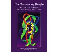 The Power of People: Four Kinds of People Who Can Change Your Life