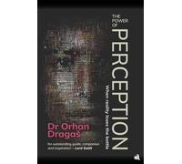 The Power of Perception: When reality loses the battle