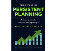 The Power of Persistent Planning: A Review of Successful Financial Planning Strategies