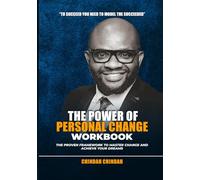 The Power of Personal Change Workbook: The Proven Framework to Master Change and Achieve Your Dreams