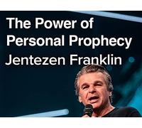 The Power of Personal Prophecy with Jentezen Franklin