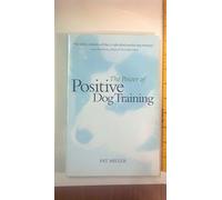 The Power of Positive Dog Training (Howell reference books)