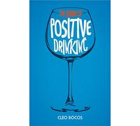 The Power of Positive Drinking