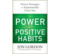 The Power of Positive Habits