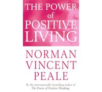 The Power Of Positive Living