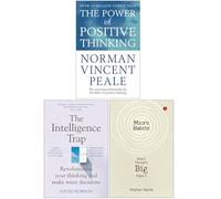 The Power Of Positive Thinking, The Intelligence Trap, Micro Habits Small Changes Big Impact 3 Books Collection Set