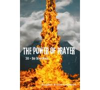 The Power Of Prayer: 30 day devotional