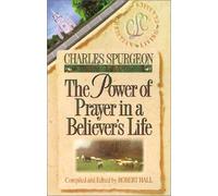 The Power of Prayer in a Believer's Life (Believer's Life S.)