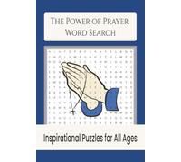 The Power of Prayer Word Search Puzzle Book: Inspirational Puzzles for All Ages with Easy to Read Print about Prayer, Inspiration, Faith and More | ... Gift for Vacations, Holidays and Free Times