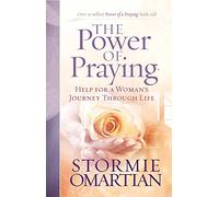 The Power of Praying: Help for a Woman's Journey Through Life