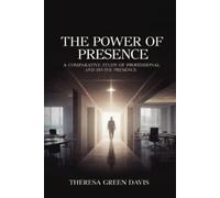 The Power of Presence: A Comparative Study of Professional and Divine Presence