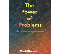 The Power of Problems: How Problems can Spark Community