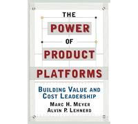 The Power of Product Platforms
