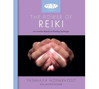 The Power of Reiki: An ancient hands-on healing technique