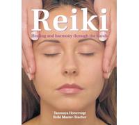 The Power of Reiki: An ancient hands-on healing technique