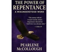The Power of Repentance: A Misunderstood Word