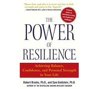 The Power of Resilience: Achieving Balance, Confidence, And Personal Strength In Your Life (NTC SELF-HELP)