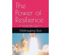 The Power of Resilience: The Resilience Factor: Turning Adversity into Triumph (Self Help: Empowerment Essentials Series)
