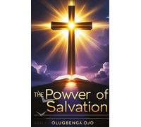 The Power of Salvation: A Journey into Eternal Life with Jesus Christ