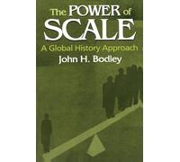The Power of Scale: A Global History Approach (Sources and Studies in World History)