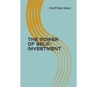 THE POWER OF SELF-INVESTMENT